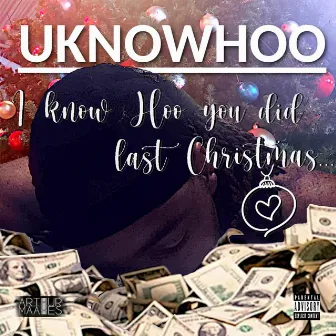 I know Hoo you did last Christmas by Uknowhoo