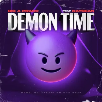 Demon Time by Big-A Prado