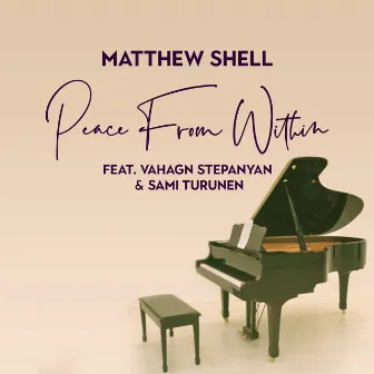 Peace From Within by Matthew Shell