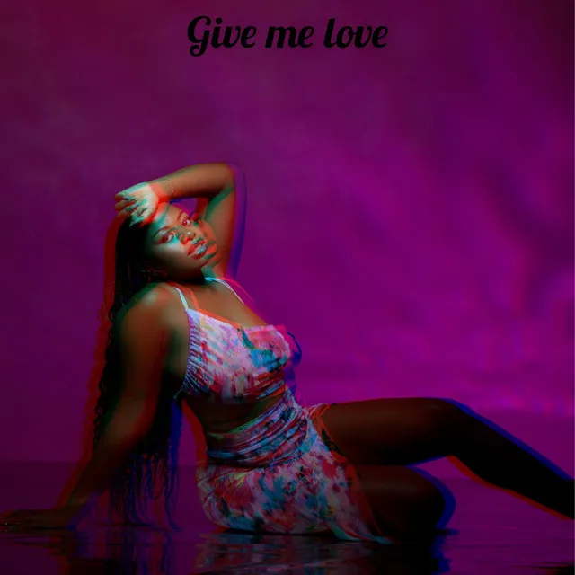 Give Me Love