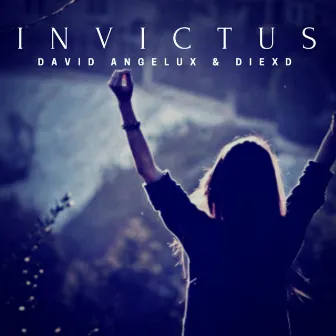 Invictus by David Angelux