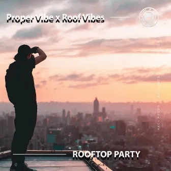 Rooftop Party by Roof Vibes