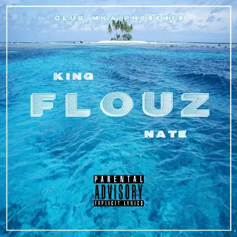 Flouz by King Nate