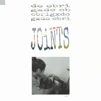 Joints by Obrigxdo