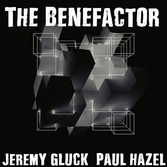 The Benefactor by Paul Hazel