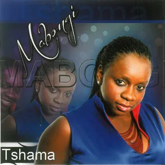 Tshama by Mabongi