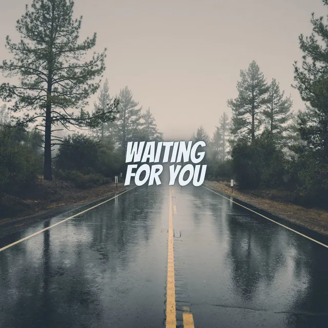 Waiting for You