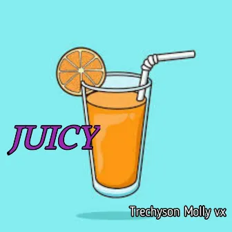 Juicy by Trechyson Molly vx