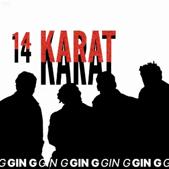 14 КАРАТ by GIN G