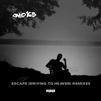 Escape (Driving To Heaven) [Remixes Pt. 1] by Omid 16B