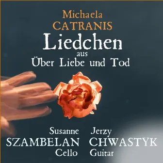 Über Liebe und Tod: II. Liedchen by Susanne Szambelan