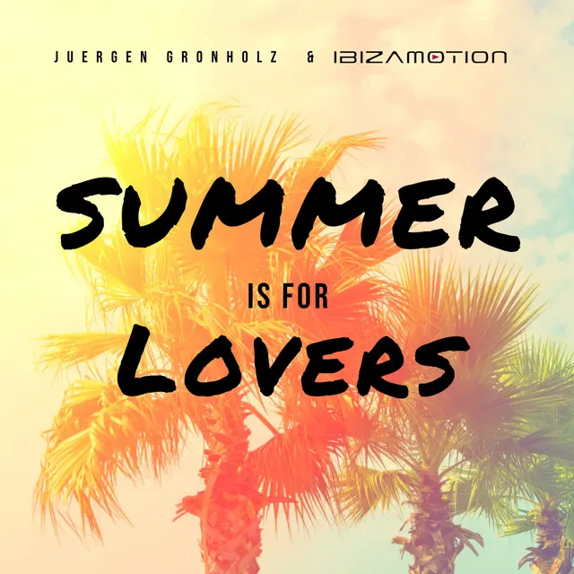 Summer Is for Lovers - Radio Edit