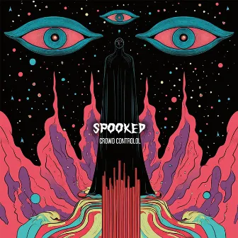 Spooked EP by Crowd Controlol