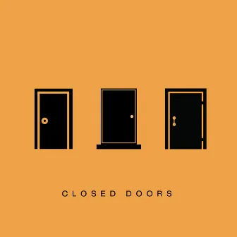 Closed Doors by Tommy G.