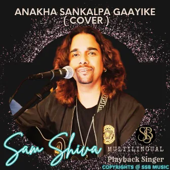 Anakha Sankalpa Gaayike (Cover) by Sam Shiva