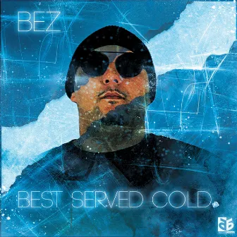 Best Served Cold by B-E-Z