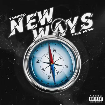 New Ways by T Deniro