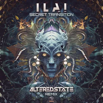 Secret Transition (Altered State Remix) by Ilai