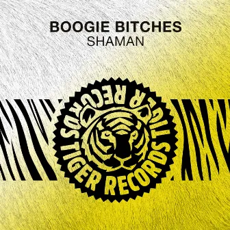 Shaman by Boogie Bitches