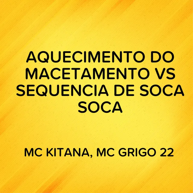 Aquecimento do Macetamento Vs Sequencia de Soca Soca