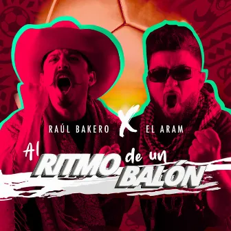 Al Ritmo de un Balón by El Aram