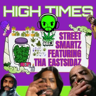 High Times by Street Smartz