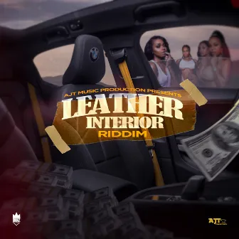 Leather Interior Riddim (Instrumental Version) by AJT Music Productions