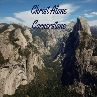 Christ Alone Cornerstone by Franko