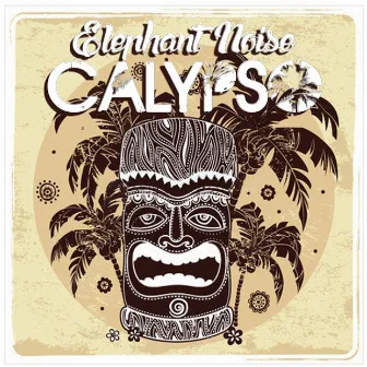 Calypso by Elephant Noise