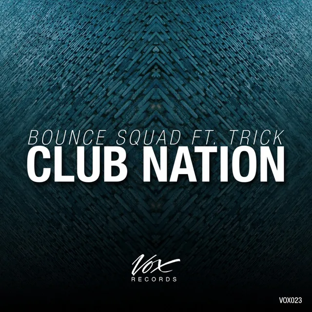 Club Nation feat. Trick - Original Mix