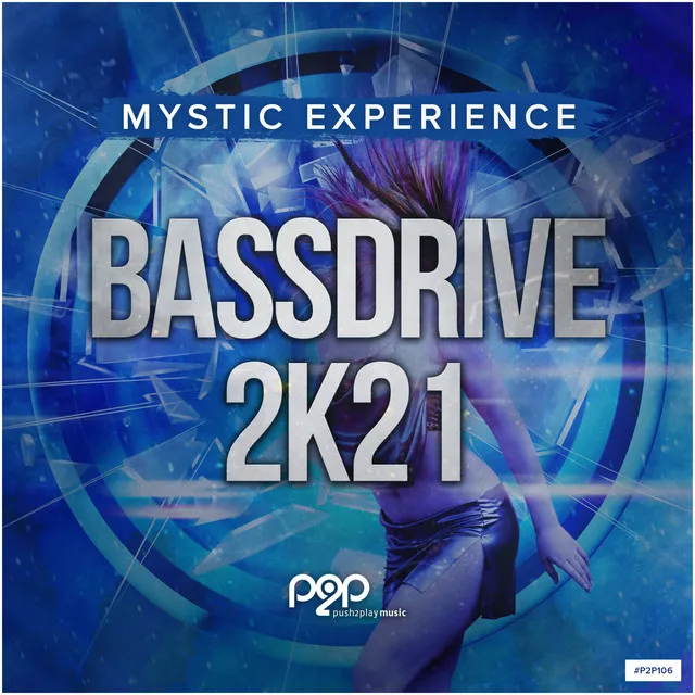 Bassdrive 2K21 - Psy Edit