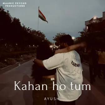 Kahan ho tum (Raw) by Ayush