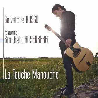 La Touche Manouche feat. Stochelo Rosenberg by Salvatore Russo