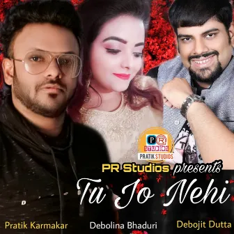 Tu Jo Nehi by Pratik Karmakar