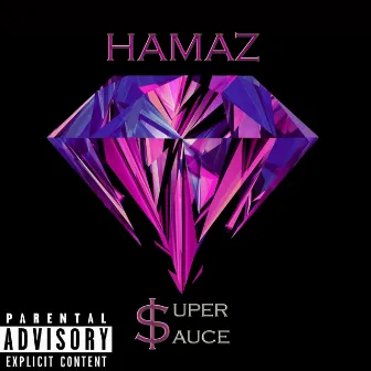 Super Sauce (Tô na Bala) by Hamaz