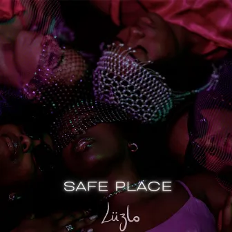 Safe Place by LÜZLO