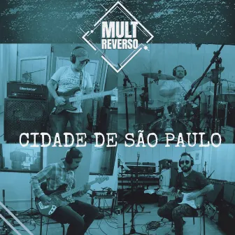 Cidade de São Paulo by Banda Mult Reverso