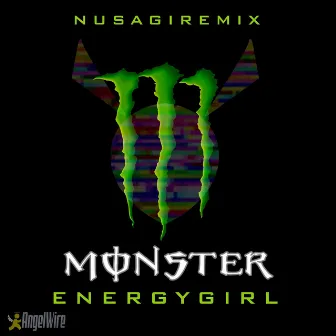 monster energy girl (nusagi remix) by Nusagi