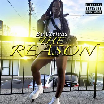 The Reason by So Vicious