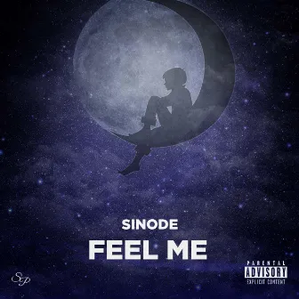 Feel Me by Sinode