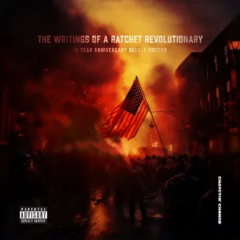 The Writings of a Ratchet Revolutionary (Deluxe Edition) by Chaycin Change