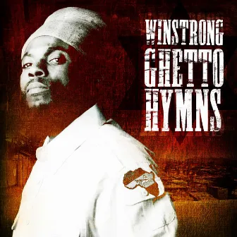 Ghetto Hymns by Winstrong