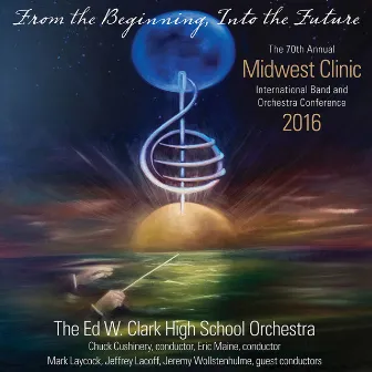 2016 Midwest Clinic: Ed W. Clark High School Orchestra (Live) by 