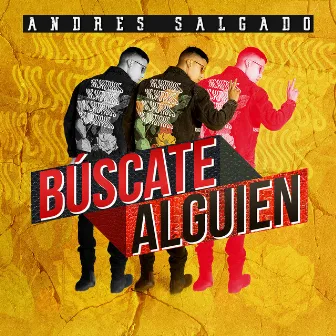 Búscate Alguien by Andres Salgado