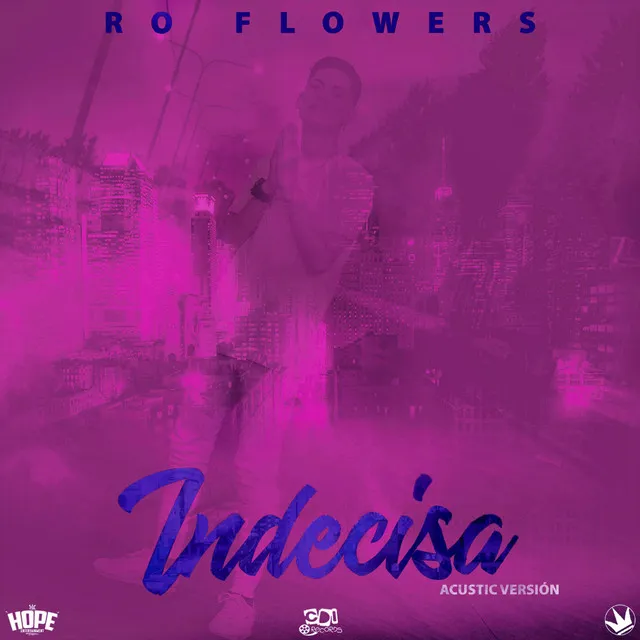 Indecisa | Ro Flowers - Acustic Version