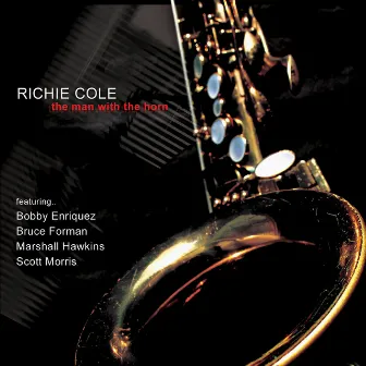 The Man With The Horn by Richie Cole