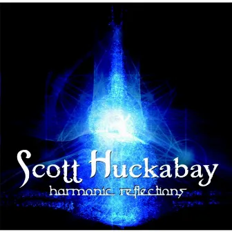 Harmonic Reflections by Scott Huckabay