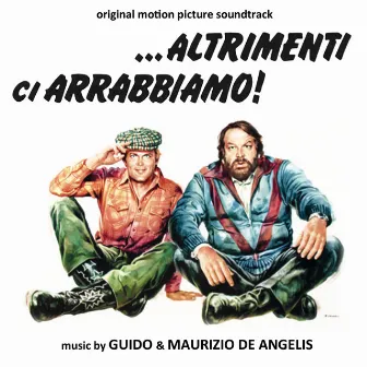 Altrimenti ci arrabbiamo (Original Motion Picture Soundtrack) [2022 Remaster] by Guido De Angelis