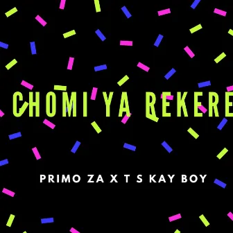 Chomi Ya Rekere by Primo ZA