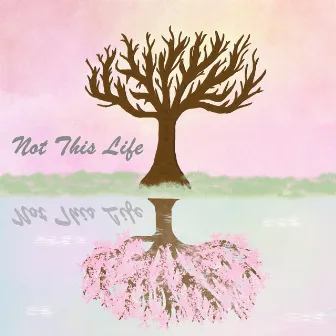 Not This Life by Daphne Cerez